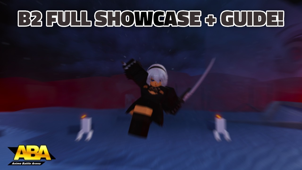 [ABA] B2 FULL SHOWCASE + GUIDE + COMBOS (BRAINDEAD GOONER GIRL?)