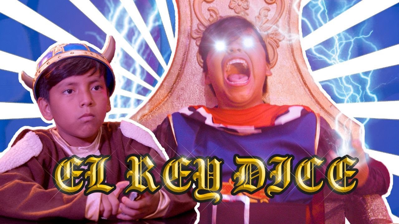 EL REY DICE