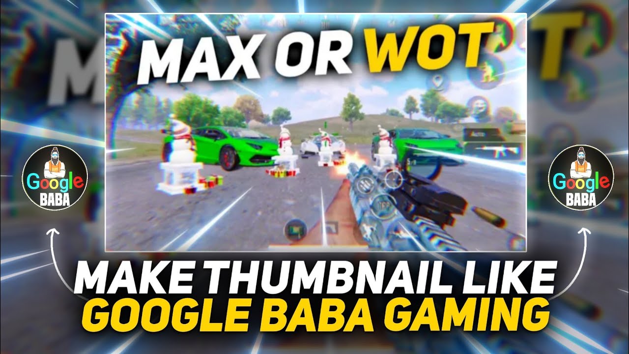How To Make Thumbnail Like @GoogleBABAGaming On Android | Thumbnail Like @GoogleBABAGaming