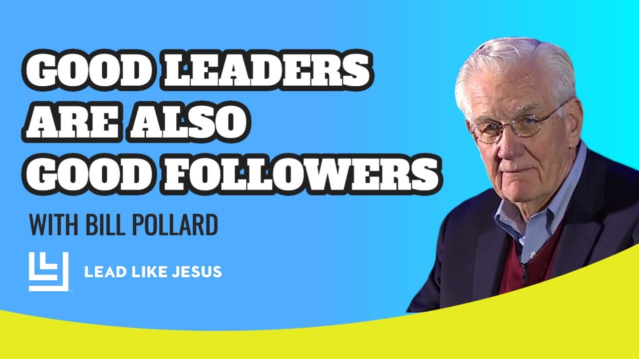 Good Leaders Are Also Good Followers