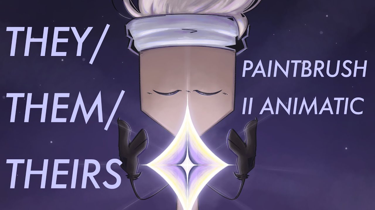 They/Them/Theirs - Paintbrush Inanimate Insanity Animatic