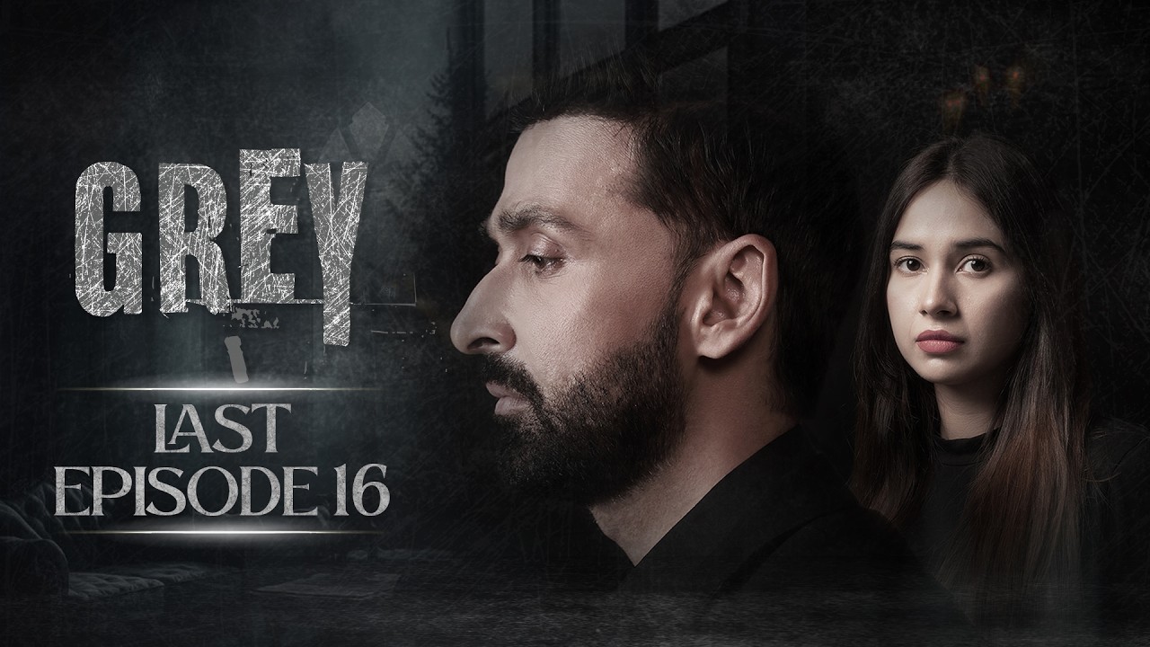 Grey | Last Episode 16 | Pakistani Drama | Sami Khan | Sabeena Farooq | Green Top Drama
