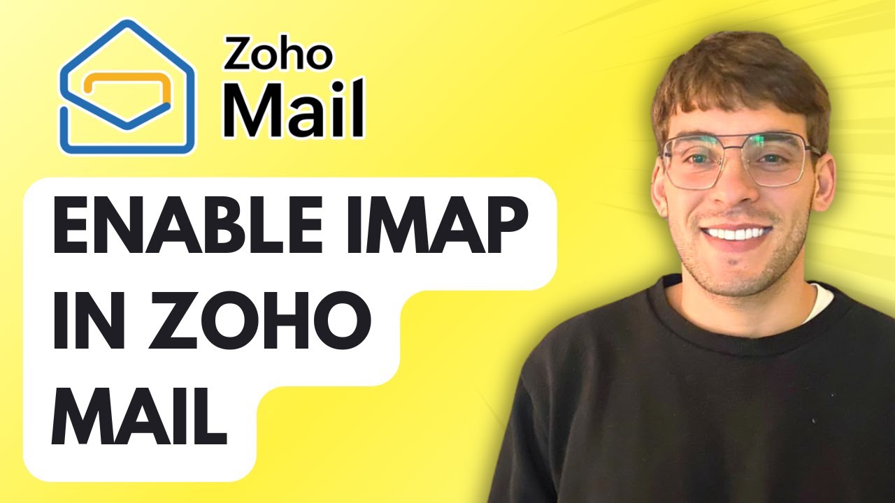 How to Enable IMAP in Zoho Mail [2026 Full Guide]