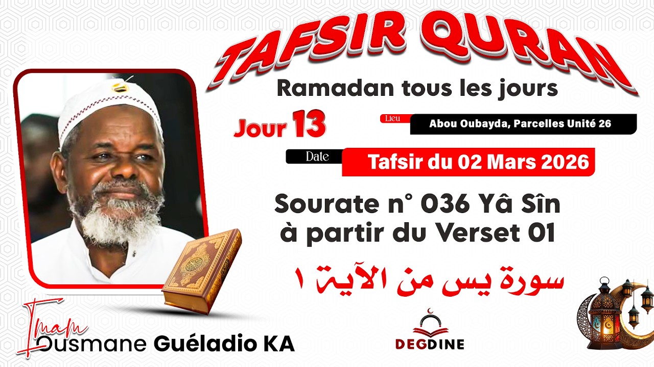 Direct tafsir ramadan 1447 du 02/03/26 sourate yassin v01 par imam Galadio Ka HA