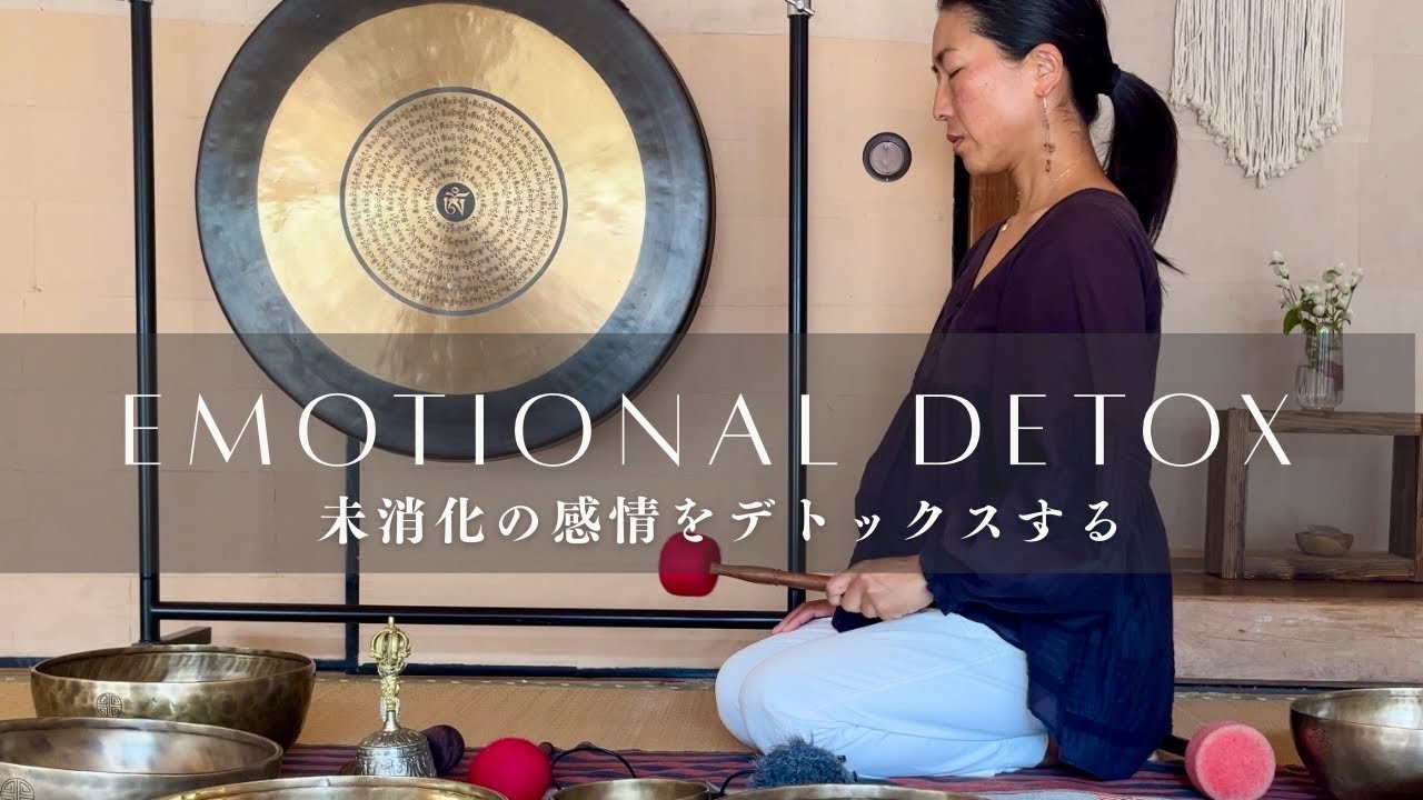 Emotional detox - with Himalayan gong -