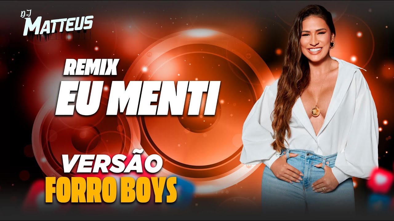 Simone Mendes - EU MENTI ( VERSÃO FORRO BOYS ) DJ MATTHEUS