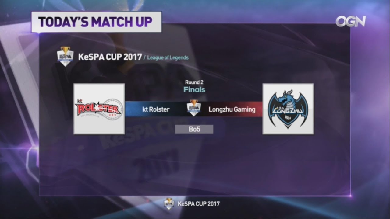 [LoL KeSPA Cup 2017] kt vs 롱주 - 2라운드 결승전 2경기