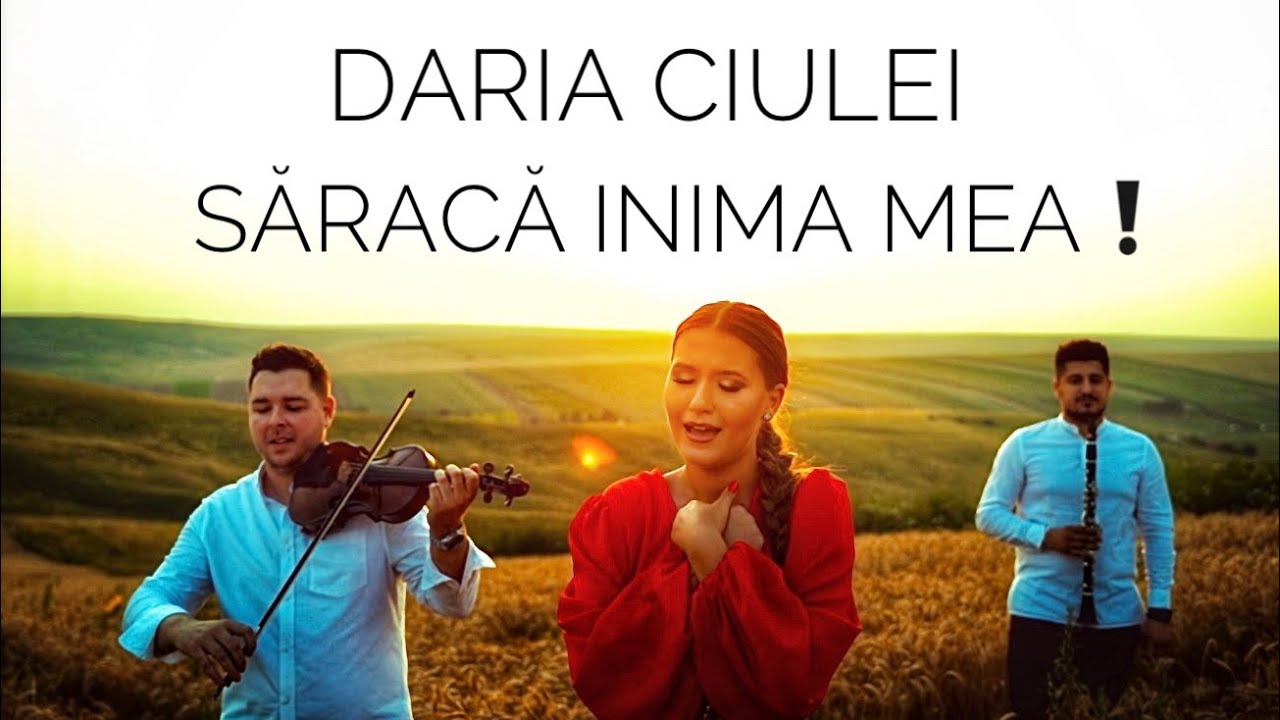 Daria Ciulei - Săracă Inima Mea ❗️❤️