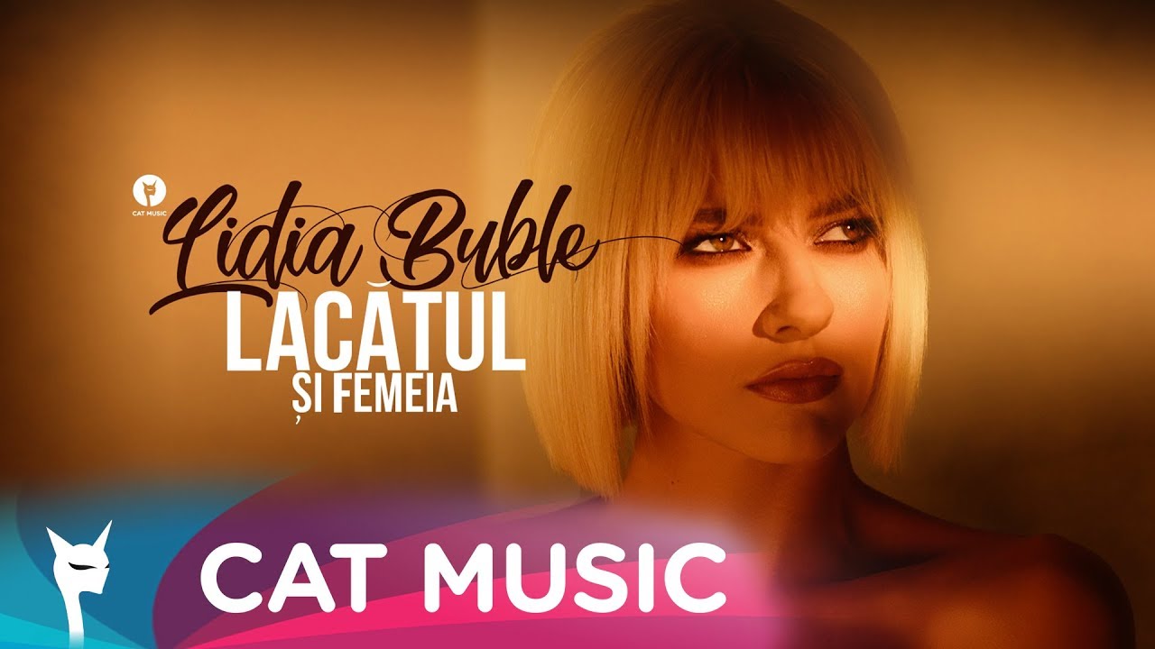 Lidia Buble - Lacatul si femeia (Official Video)
