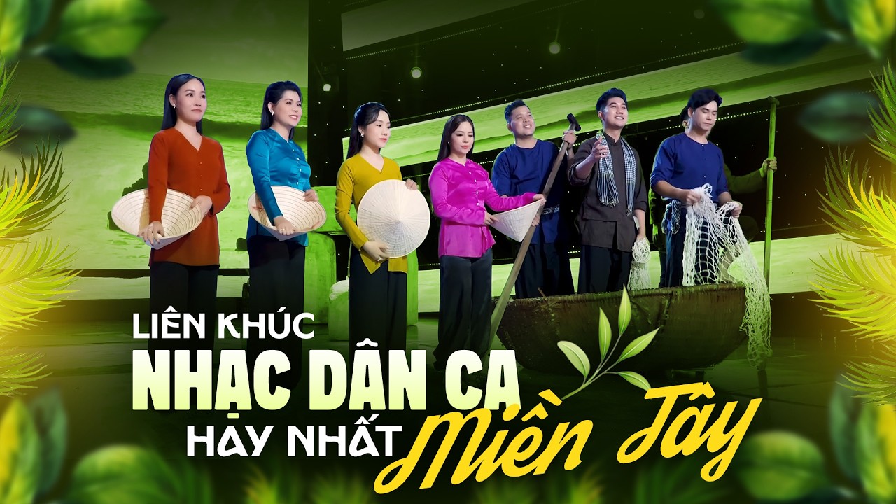 Li&ecirc;n Kh&uacute;c Nhạc D&acirc;n Ca Miền T&acirc;y Nhiều Ca Sĩ Cực Hay, LK D&acirc;n Ca Miền T&acirc;y Trữ T&igrave;nh Chọn Lọc Đặc Biệt