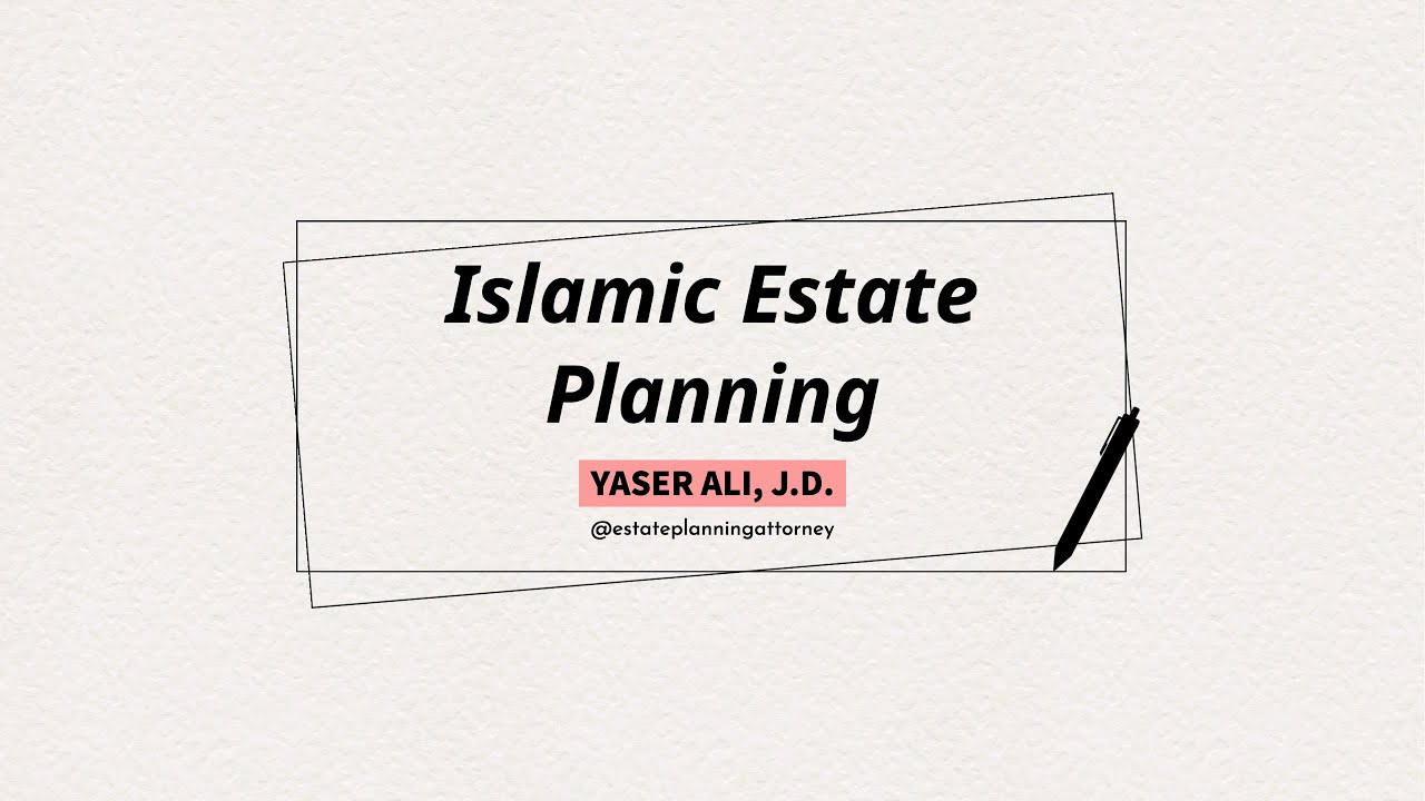 Islamic Estate Planning Introduction