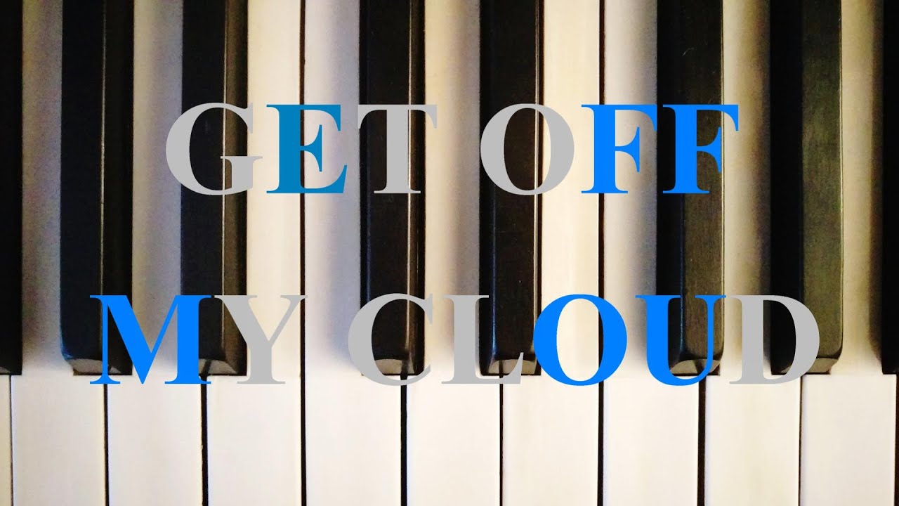 GET OFF MY CLOUD - THE ROLLING STONES - (PIANO TUTORIAL) Cover Song.
