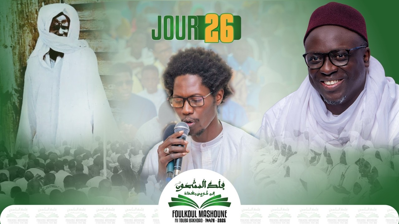 ⁣🔴Direct Foulkoul Mashoune Jour 26 𝟏𝟒𝟒𝟕𝐡 - 𝟐𝟎𝟐6 Bakhdad Keur Serigne Khadim Gaydel Lô