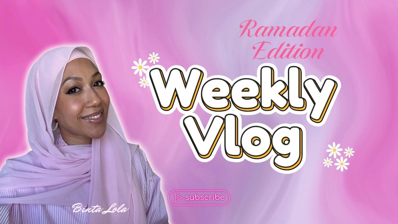 RAMADAN WEEKLY VLOG 🌙 | A Week in My Life During Ramadan | Fasting, Iftar, Routine & Real Life