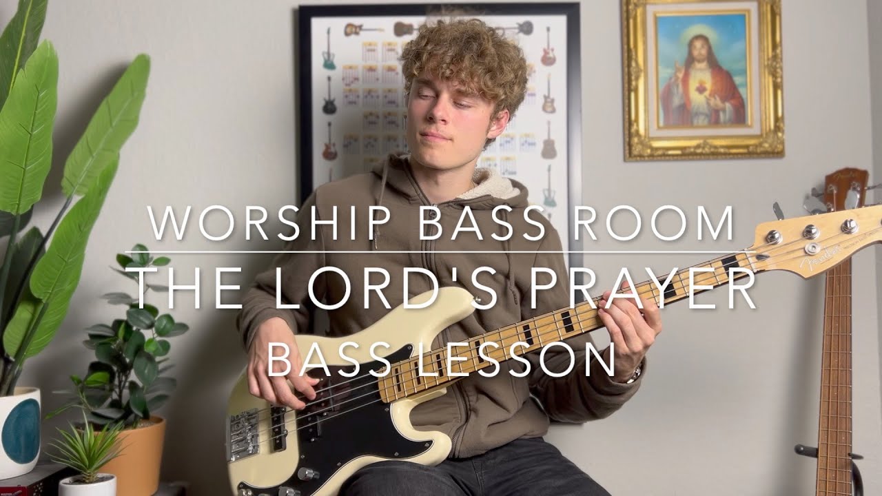 The Lord's Prayer (It's Yours) by Matt Maher | Bass Lesson