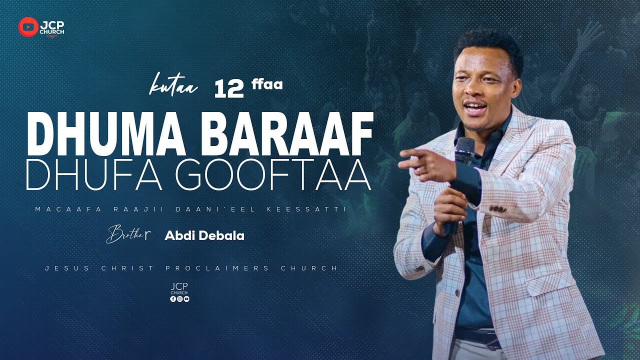 KUTAA 12 FFAA ||DHUMA BARAA MACAAFA RAAJII DAANI'EL KEESSATTI || ABDI DEBALA || JCP MULTIMEDIA ||