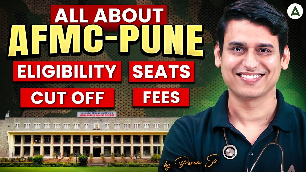 AFMC Pune MBBS 2025: Eligibility, Seats, Fees & Cut Off | Complete Guide by Param Sir