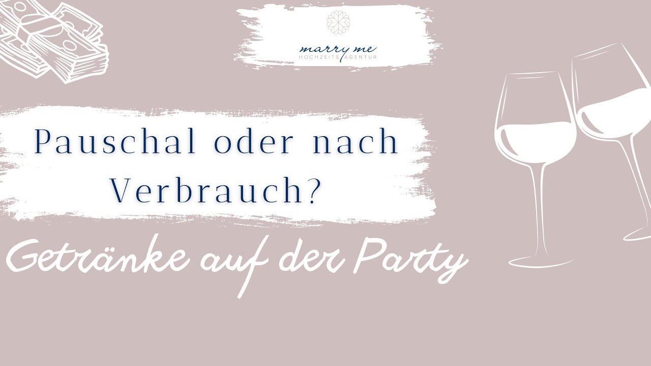 Getränke pauschal oder nach Verbrauch abrechnen? - Hochzeitsplanung by Melanie Goldberg