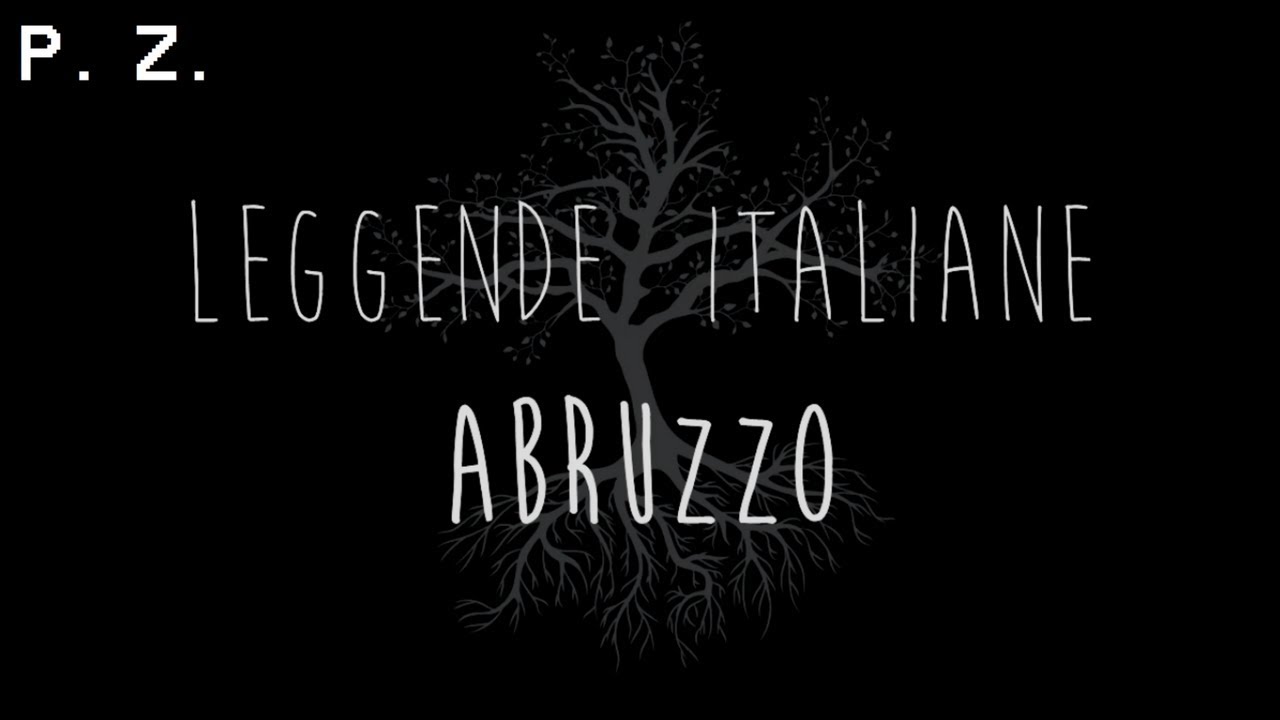 Leggende Italiane #8 - Abruzzo: Racconti Di Montagna