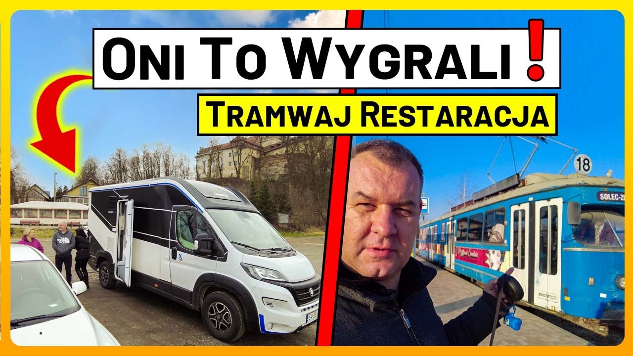 Kto Wygrał Aukcję WOŚP? Szybki Wypad Kamperem do Solca Zdr&oacute;j, Tramwaj Restauracja.