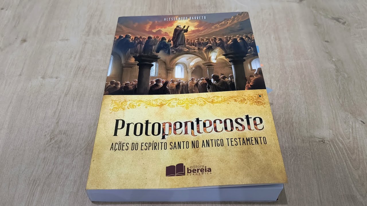 RE:VIEW | PROTOPENTECOSTES Ações do Espírito Santo no AT @editorabereia5695, #ebd 