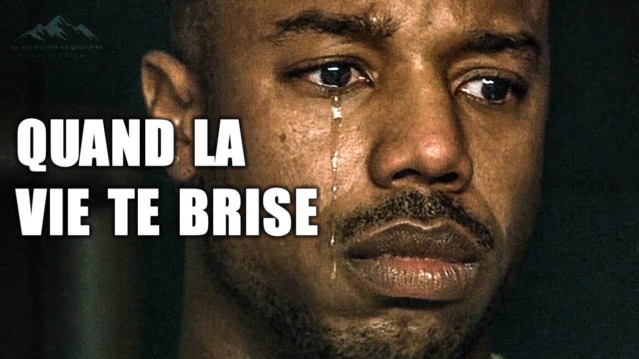 Quand La Vie Te Brise: Comment Surmonter Les Difficult&eacute;s De La Vie | Motivational Video
