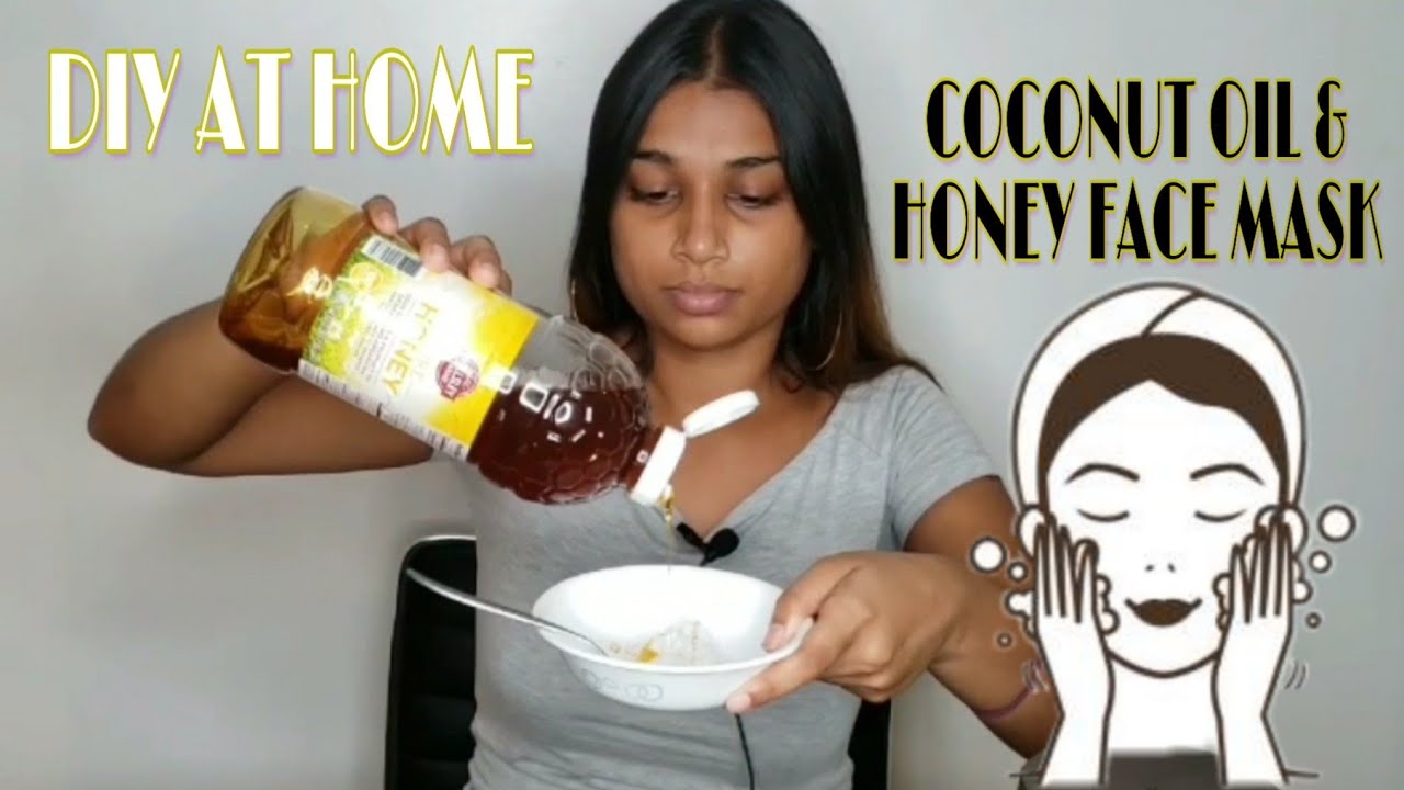 DIY FACE MASK | COCONUT OIL AND HONEY