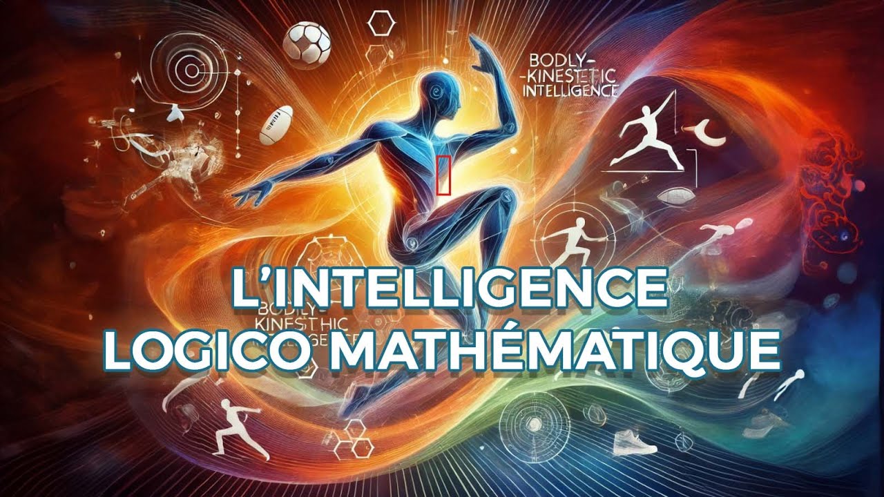 Intelligence Corporelle kinesthésique
