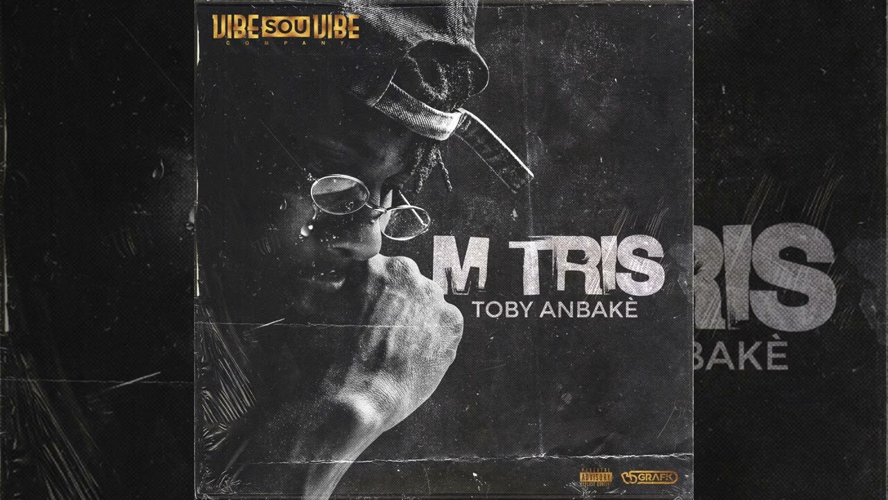 Toby Anbakè - M' Tris