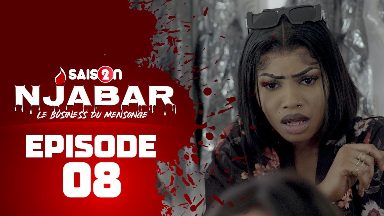 NJABAR - Saison 2 - Episode 8 **VOSTFR**