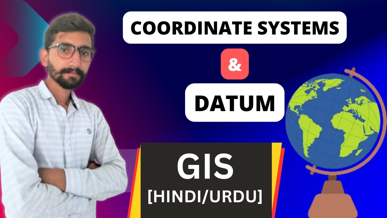 What is coordinate system and datum in GIS | Map projection [Urdu Hindi]