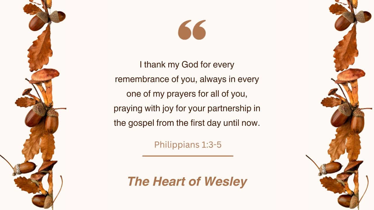 Sermon: The Heart of Wesley (Philippians 1:3-11)