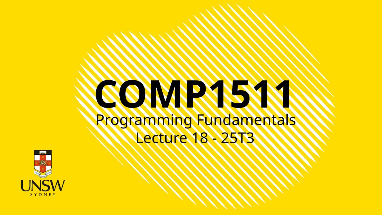 COMP1511 Week 10 Lecture 2