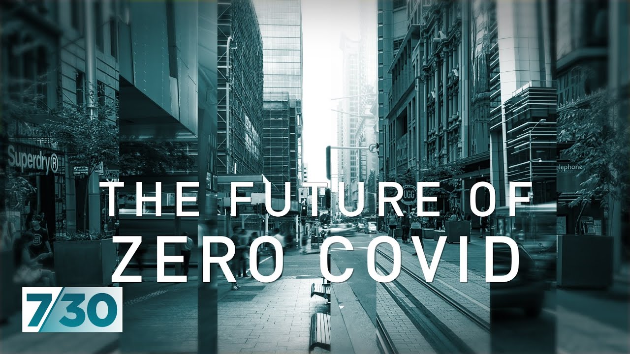 How long can Australia's zero-COVID strategy last? | 7.30