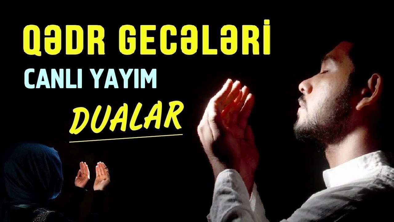 Qədr Gecəsi 2026. Dualar, Zikirlər, İbadətlər... | Tövbə Zamanı