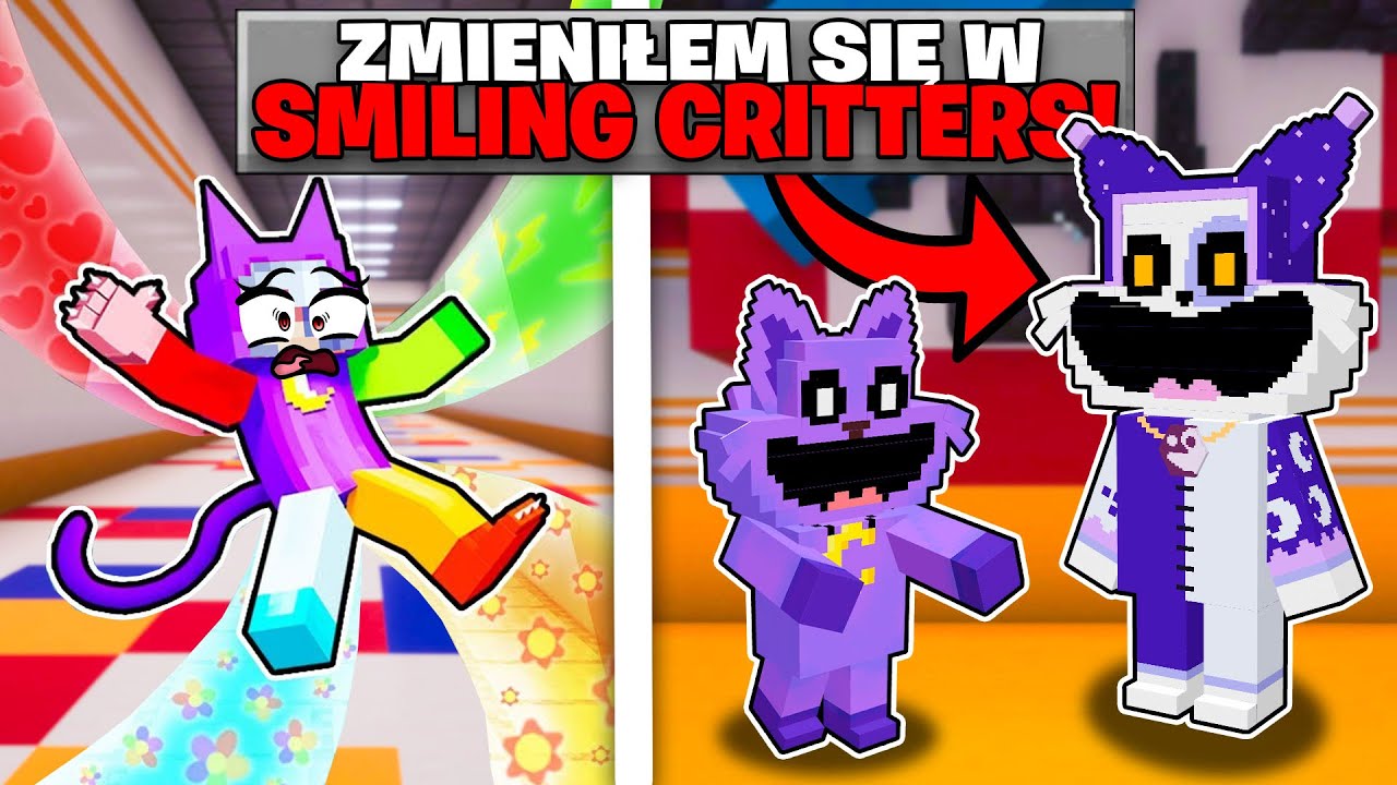 ZMIENIŁEM SIĘ W SMILING CRITTERSA!