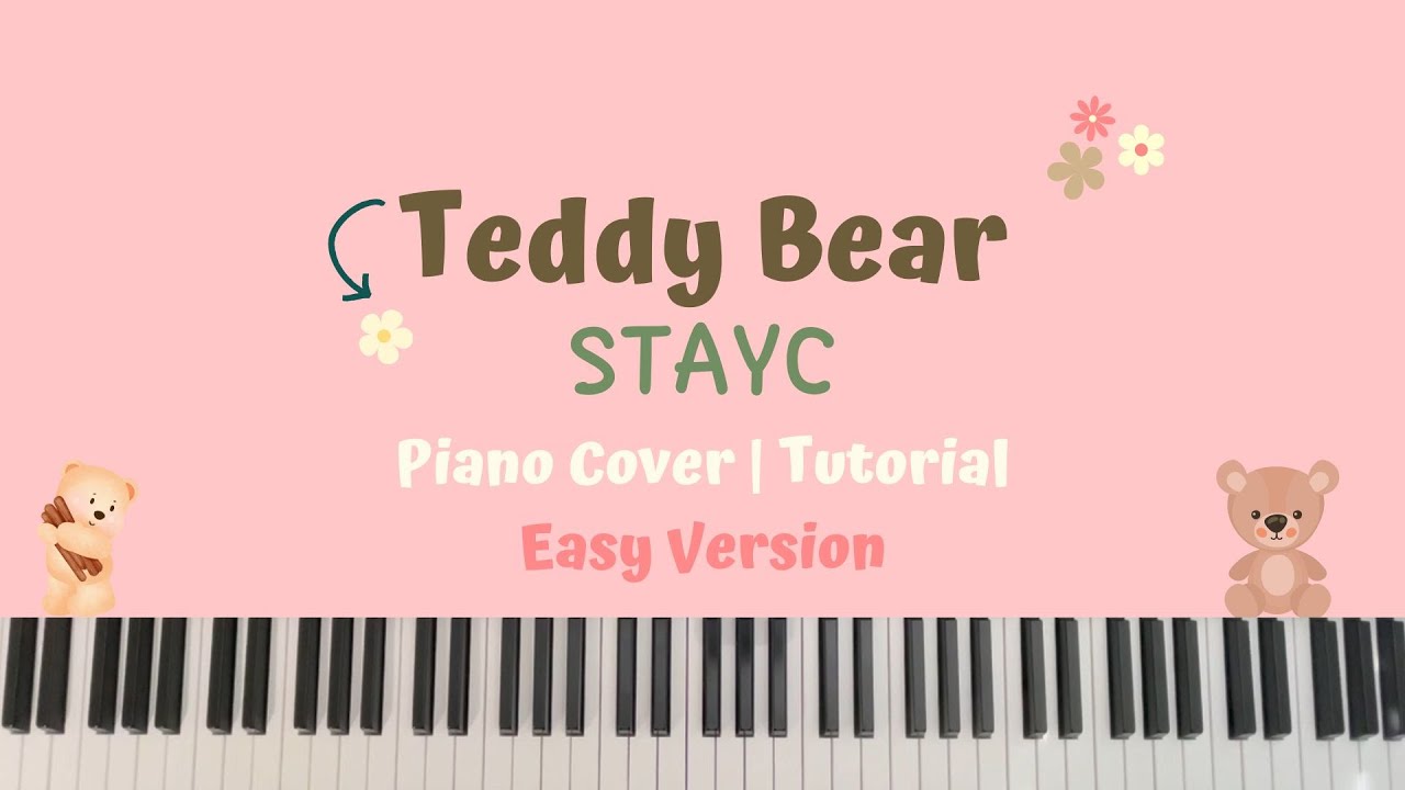 STAYC Teddy bear | Easy Piano Tutorial with MR | sheet music