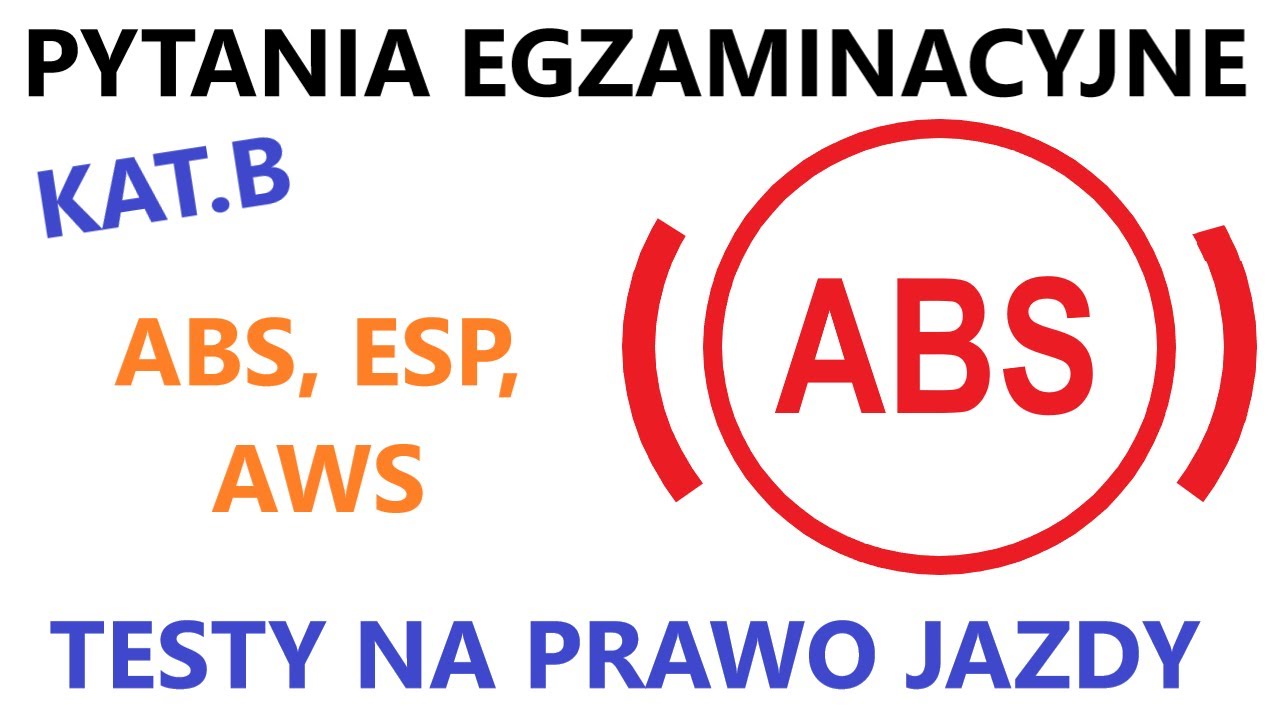 🔵Pytania egzaminacyjne na prawo jazdy kat. B 🔵 ABS, ESP itd.