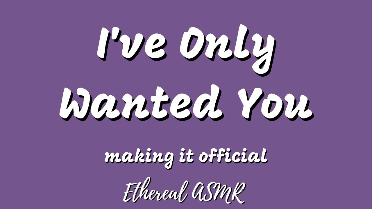 Making it Official (F4A, Girlfriend ASMR, Defining the Relationship)