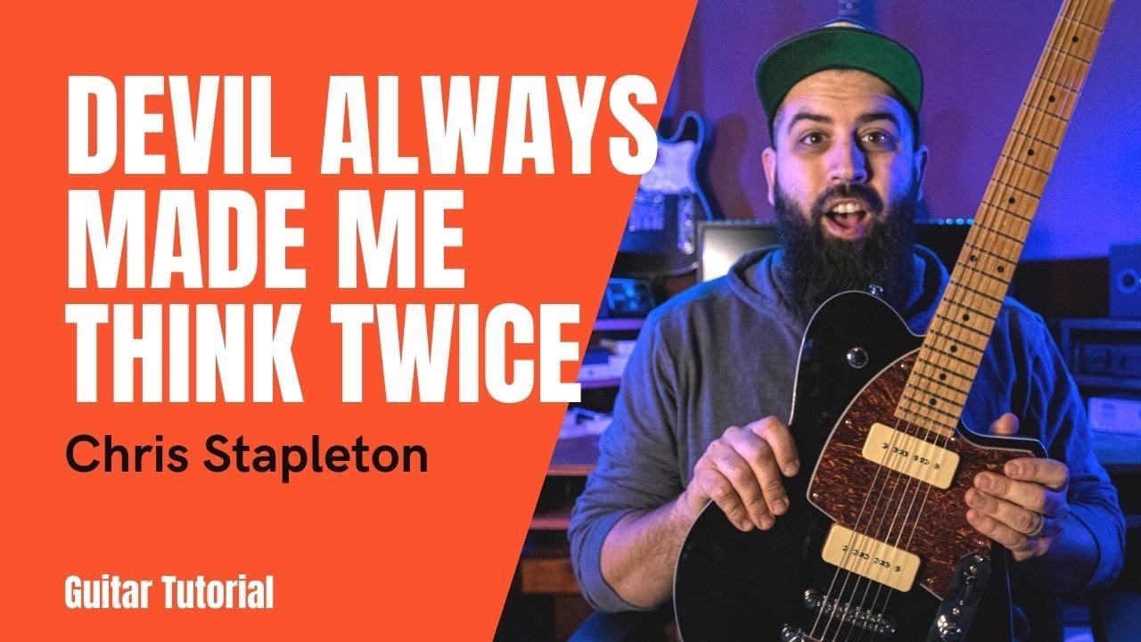 Devil Always Made Me Think Twice (Chris Stapleton) | GUITAR LESSON