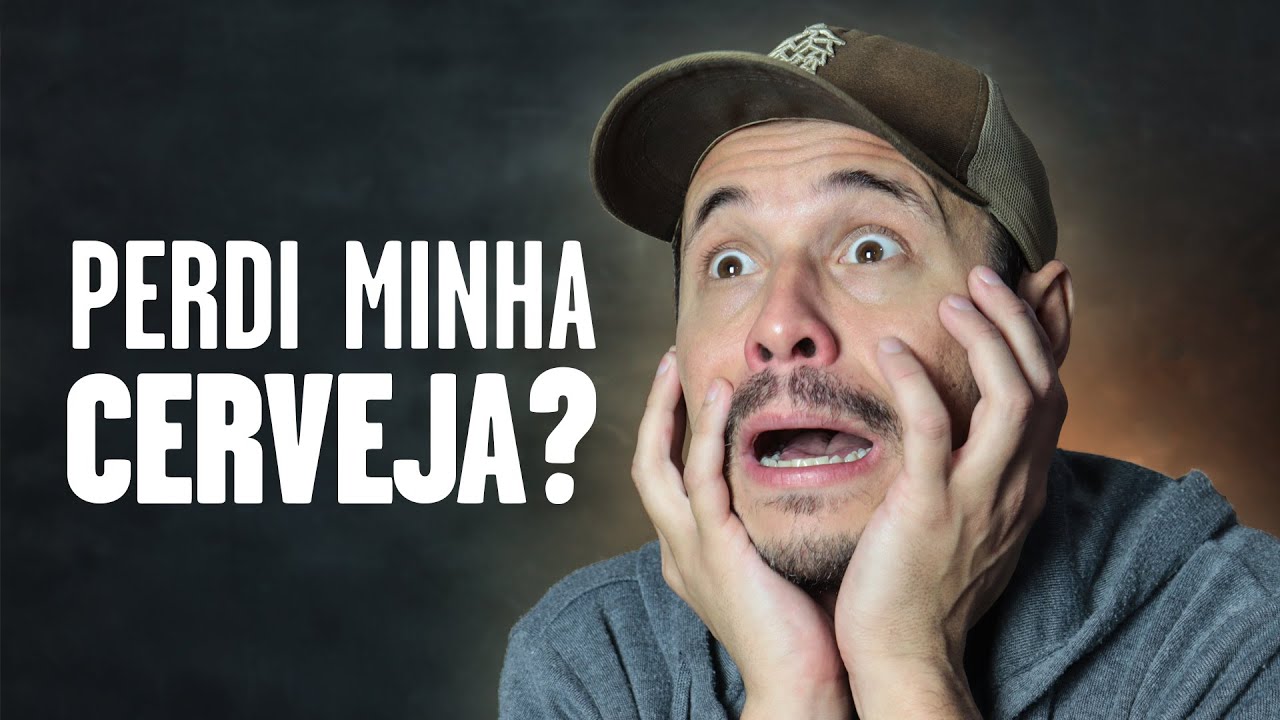 SERÁ QUE PERDI A MINHA LEVA DE CERVEJA?