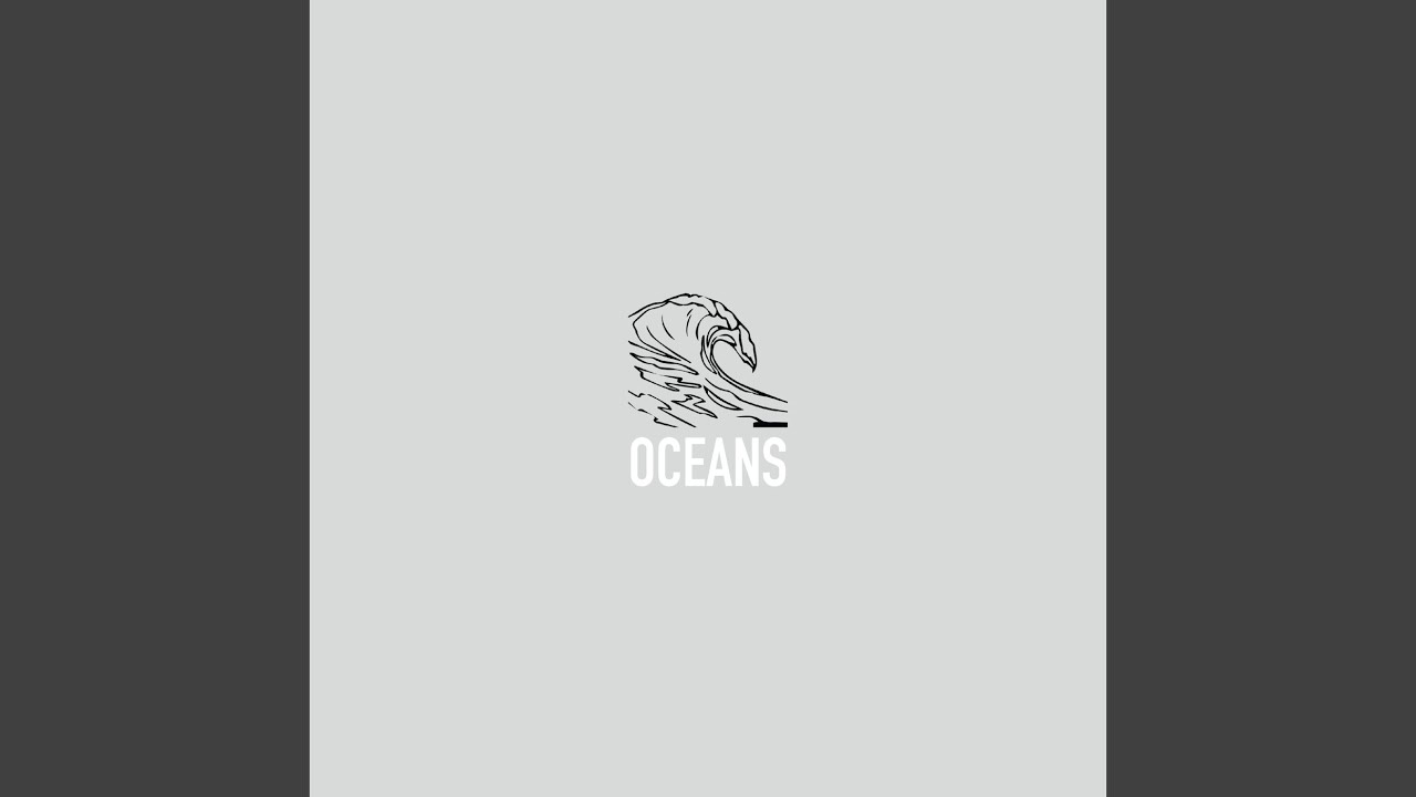 Oceans (Where Feet May Fail)