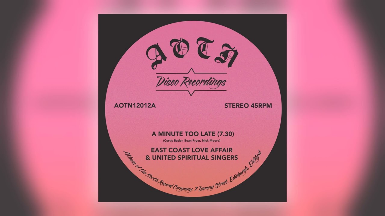 East Coast Love Affair - A Minute Too Late (feat. United Spiritual Singers) [Audio]