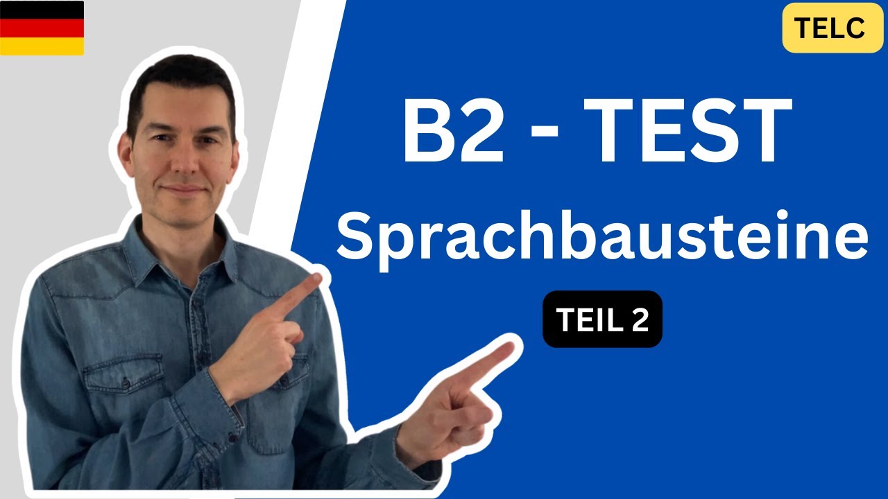 B2 Sprachbausteine einfach erklärt | TELC B2 Test | Deutsch Grammatik