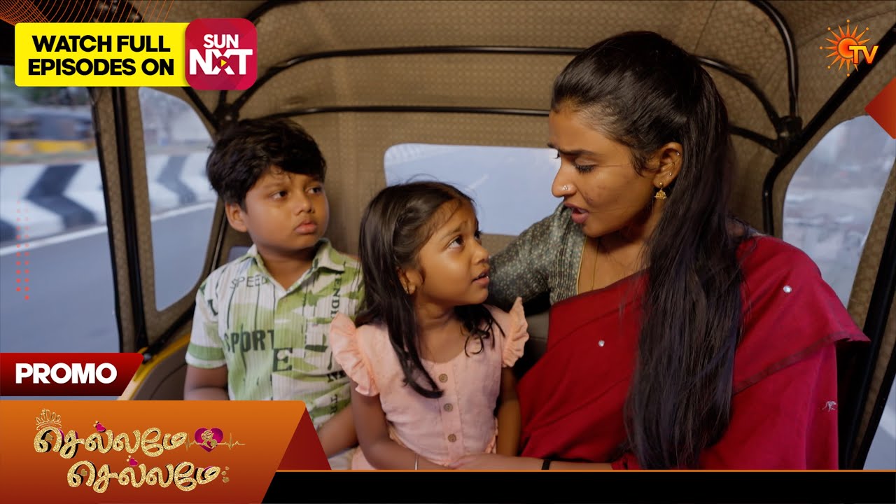 Chellame Chellame - Promo | 30 June 2026 | Tamil Serial | Sun TV