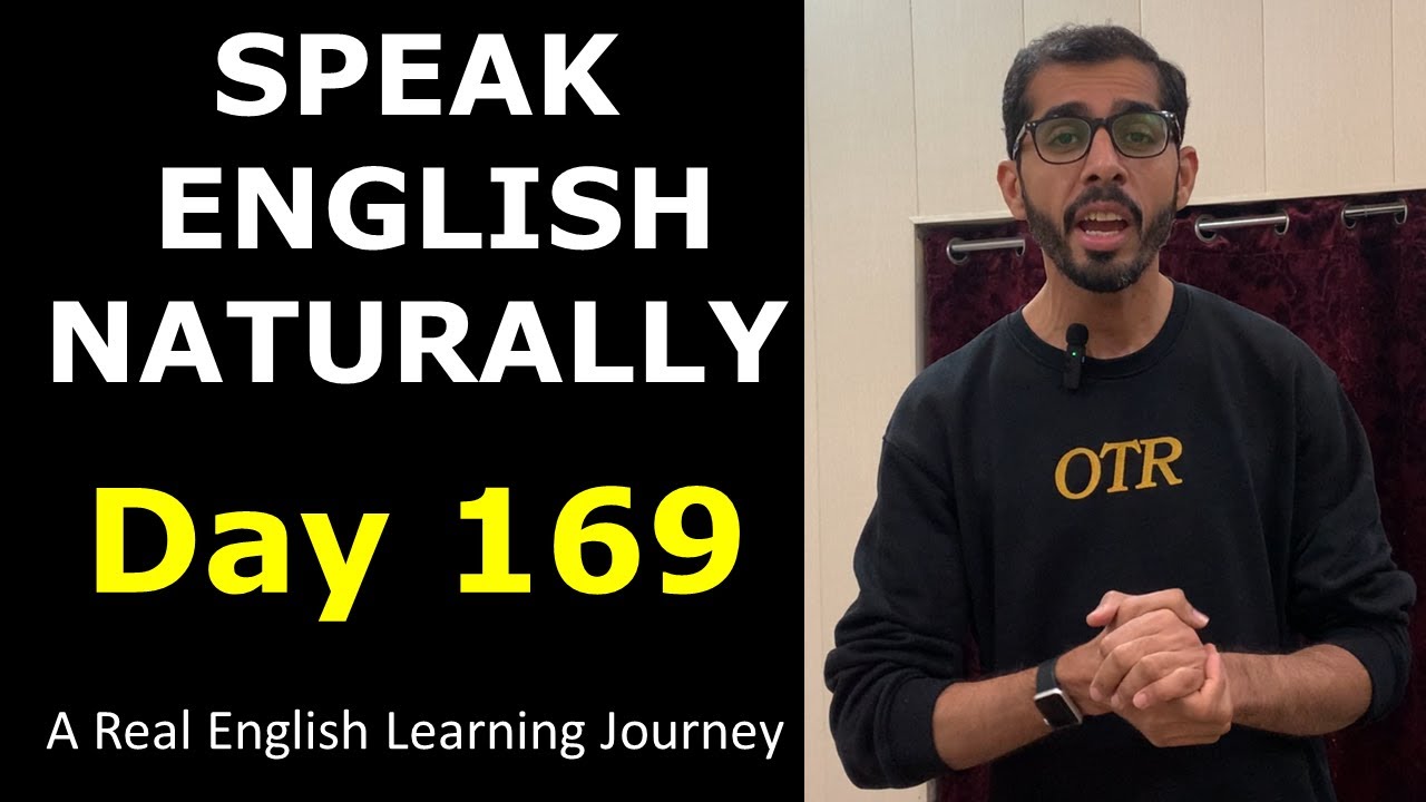 English Day 169 | A Real English Learning Journey | Speak English Naturally & Confidently