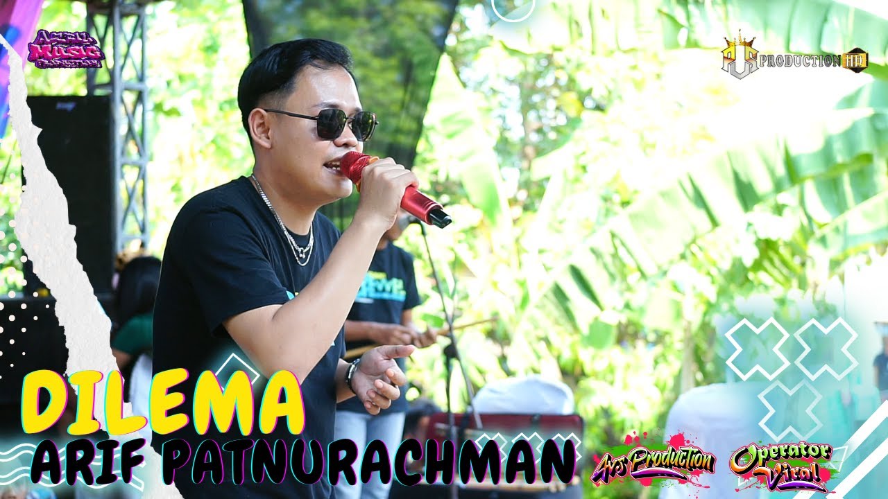 DILEMA || ARIF PATNURACHMAN || AZRIL MUSIC PRODUCTION