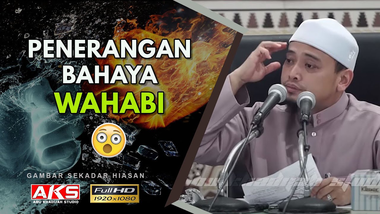 44 | Penerangan Bahaya WAHABI | Ustaz Wadi Annuar
