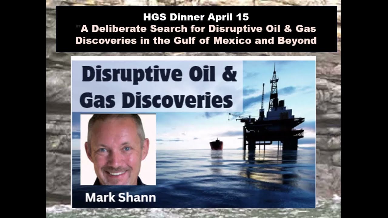 Mark Shann-Disruptive Oil and Gas Discoveries GOM and Beyond