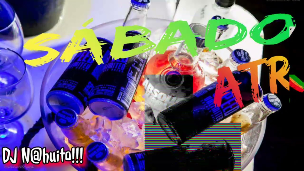Sábado!!! ATR 🎶🔊🎊🎉 DJ N@huito!!!